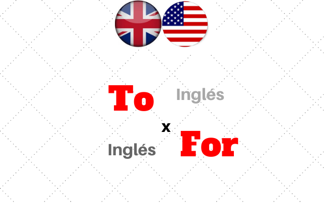 ingles diferencia to for