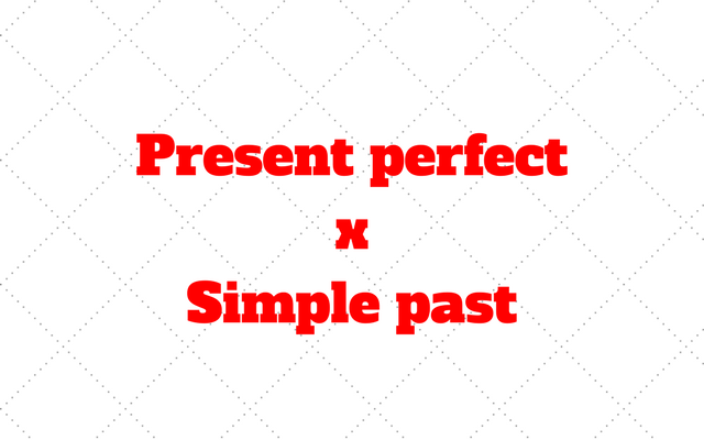 Present perfect and Simple past