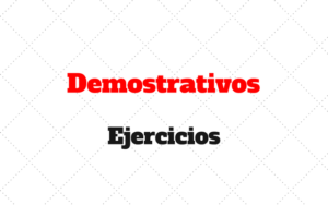 ejercicios demostrativos