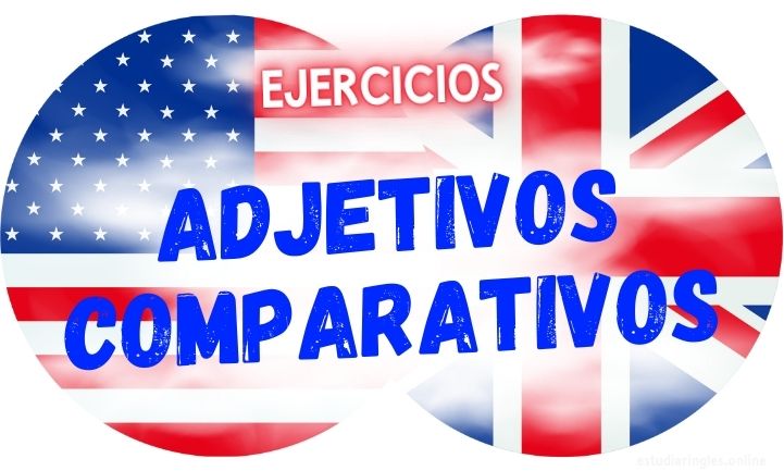 ingles ejercicios adjetivos comparativos