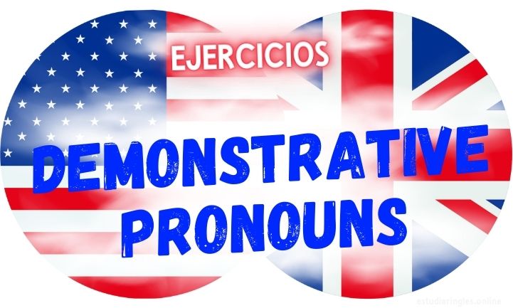 ingles ejercicios demonstrative pronouns