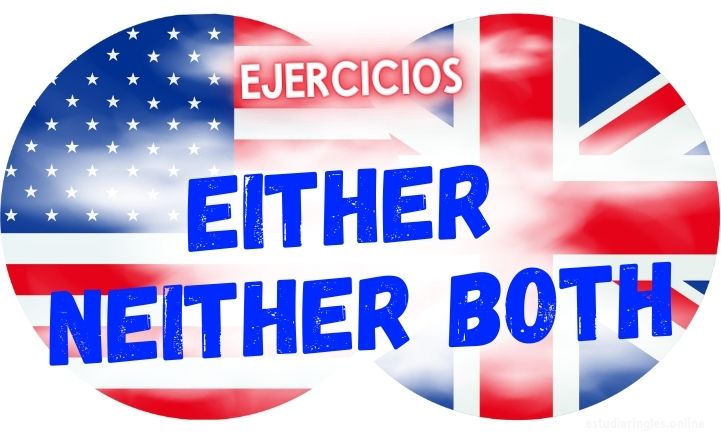 ingles ejercicios either neither both