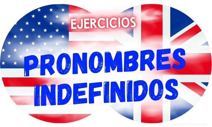 ingles ejercicios pronombres indefinidos