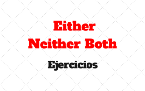 practica Either Neither Both