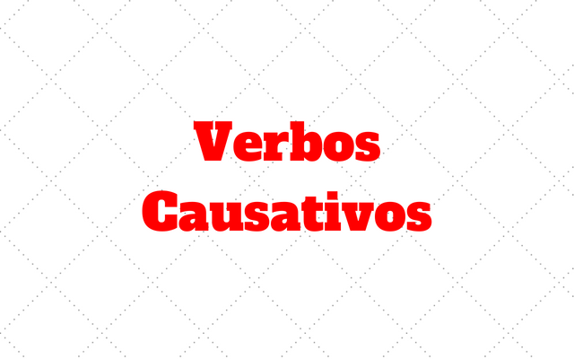 Verbos Causativos ingles