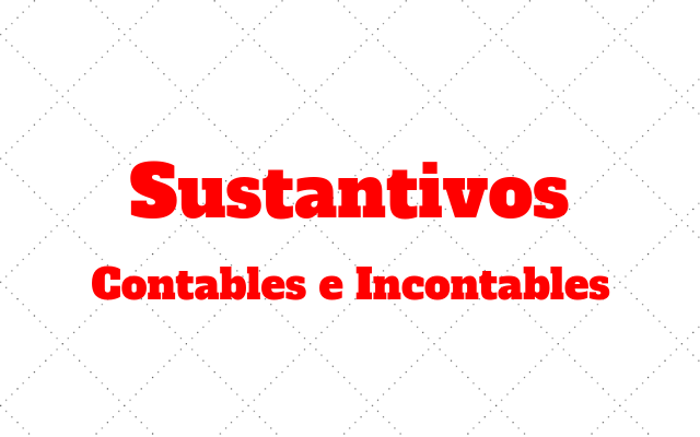 contables e incontables sustantivos