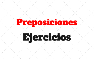 ingles ejercicios preposiciones