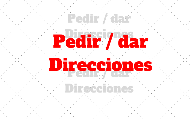 ingles pedir dar direcciones