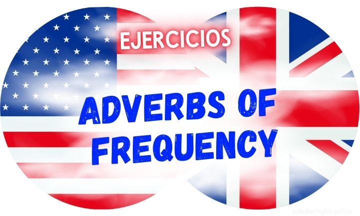 ingles ejercicios adverbs of frequency