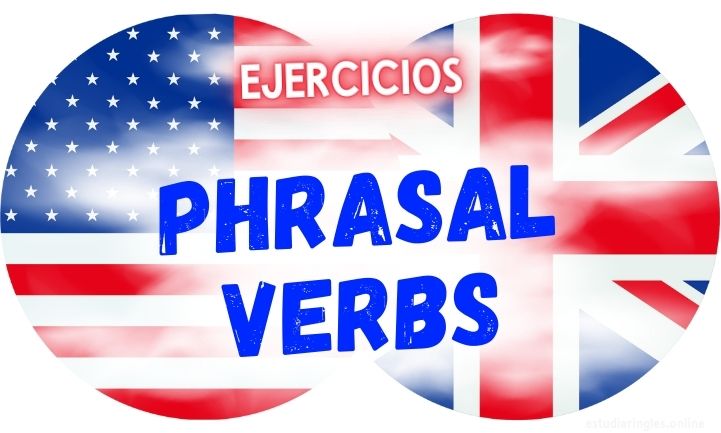 ingles ejercicios phrasal verbs