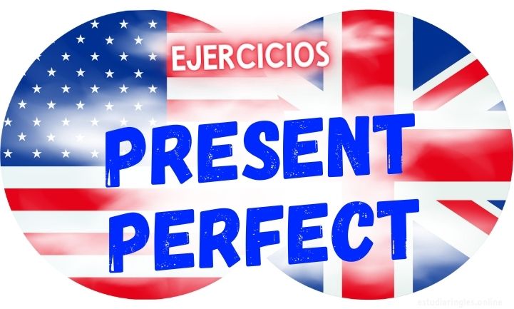 ingles ejercicios present perfect