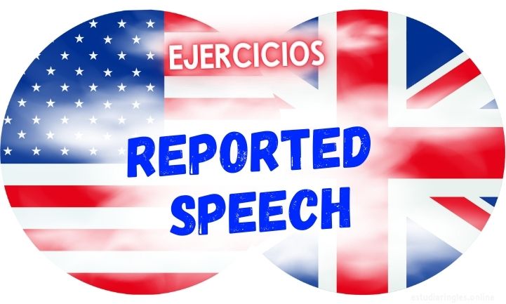 ingles ejercicios reported speech